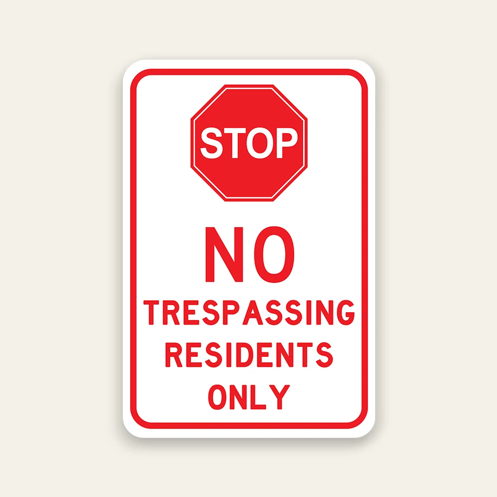 Stop No Trespassing Residents Only sign with red STOP octagon graphic bold red and white Maxmetal panel Los Angeles