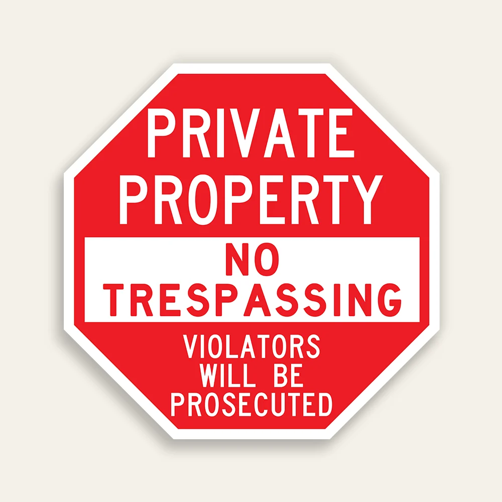 Private Property No Trespassing Violators Will Be Prosecuted red octagon stop sign shape Maxmetal panel Los Angeles