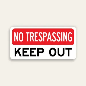 No Trespassing Keep Out sign red pill header bold black text white background horizontal Maxmetal panel Los Angeles