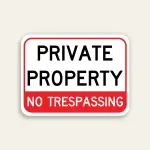 Private Property No Trespassing sign bold red and white two-tier design Maxmetal panel Los Angeles