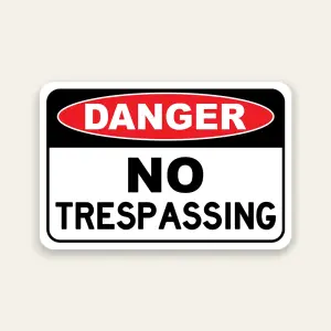 Danger No Trespassing sign horizontal bold red black and white Maxmetal panel Los Angeles