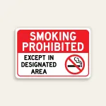Smoking Prohibited Except in Designated Area sign red two-line header white panel prohibition icon bold black text horizontal Maxmetal panel Los Angeles