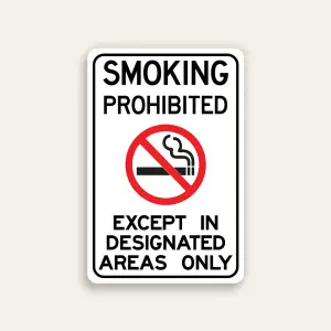 Smoking Prohibited Except in Designated Areas Only sign black text central red prohibition symbol white background black border vertical Maxmetal panel Los Angeles