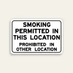 Smoking Permitted in This Location Prohibited in Other Location sign bold black text white background black border horizontal Maxmetal panel Los Angeles