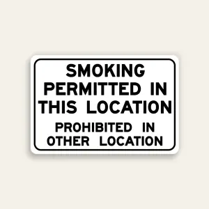 Smoking Permitted in This Location Prohibited in Other Location sign bold black text white background black border horizontal Maxmetal panel Los Angeles
