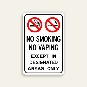 No Smoking No Vaping Except in Designated Areas Only Sign