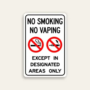 No Smoking No Vaping Except in Designated Areas Only Sign