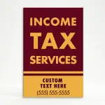 Custom income tax services A-frame sign with bold maroon upper section gold lettering and customizable gold lower section with phone number for Los Angeles tax preparer or CPA office