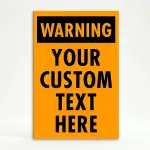 Custom orange and black warning A-frame sign with bold WARNING header and custom text zone for Los Angeles construction site parking lot or commercial facility