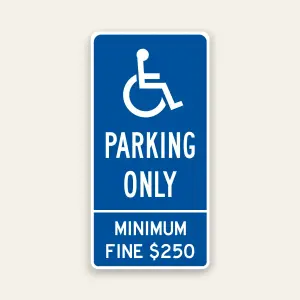 Blue and white ADA Parking Only sign in R99C format with horizontal divider and Minimum Fine $250 panel below.