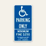 Blue and white ADA Parking Only sign with Minimum Fine $250, tow-away warning, and C.V.C. 22658 A text below.
