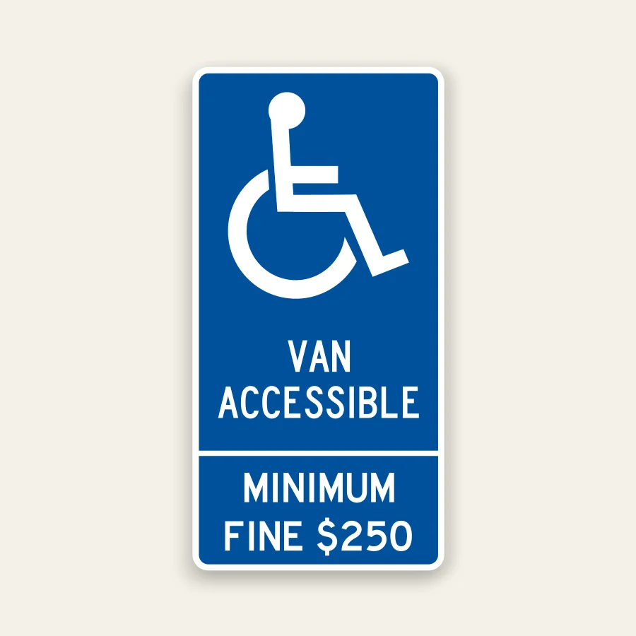 Blue and white Van Accessible sign with Minimum Fine $250 panel below, supplemental ADA signage.