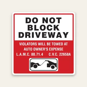 Do Not Block Driveway Tow Away Sign — Maxmetal 24x24