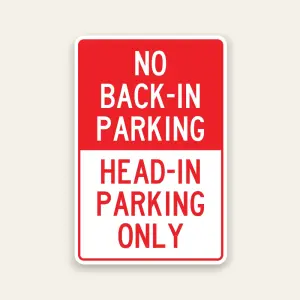 Red and white No Back-In Parking sign with HEAD-IN PARKING ONLY text in lower white panel, no car illustration.