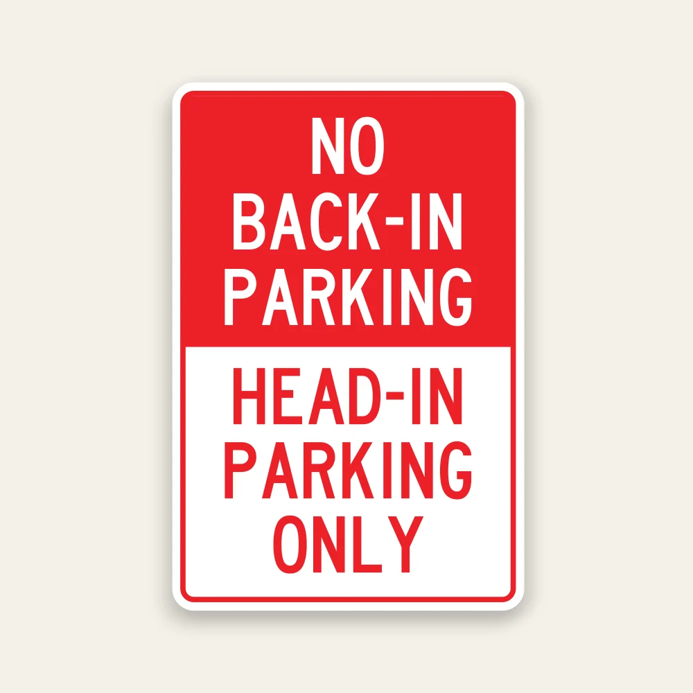 Red and white No Back-In Parking sign with HEAD-IN PARKING ONLY text in lower white panel, no car illustration.