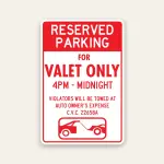 Red and white Reserved Parking for Valet Only sign with 4PM to Midnight hours, tow-away warning, C.V.C. 22658A, and tow truck icon.