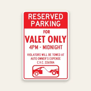 Reserved Parking for Valet Only Tow Away Sign — Maxmetal 12x18