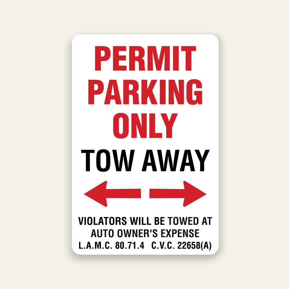 Red and white Permit Parking Only Tow Away sign with bold red PERMIT PARKING ONLY, black TOW AWAY text, double-headed red arrow, and L.A.M.C. 80.71.4 and C.V.C. 22658A citations.