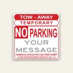 Red and white square Tow-Away Temporary No Parking sign with custom message panel, Commercial Vehicles With Use Permit Exempt, and To Recover Impounded Vehicles Call 311 at the base.