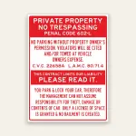 Red and white Private Property No Trespassing sign citing Penal Code 602-L, with parking liability and no-bailment notice text below.