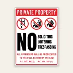 Private Property sign with prohibition icons and No Soliciting, No Loitering, No Trespassing text citing P.C. 602 (L) and P.C. 647 (G).