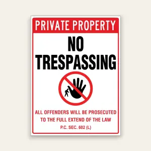 Red and white Private Property No Trespassing sign with prohibition icon, citing Penal Code 602 (L).