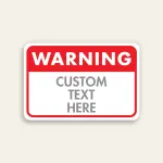 Red and white custom Warning sign with bold WARNING header and Custom Text Here panel below.