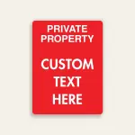 Full red large portrait Private Property sign with bold white PRIVATE PROPERTY text and oversized Custom Text Here panel below.